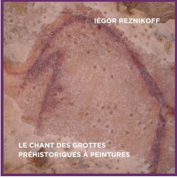 Peinture préhistorique et résonance sonore des grottes