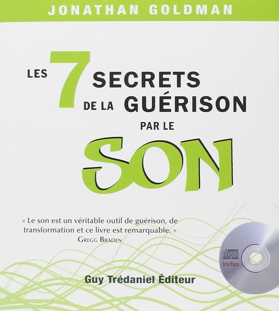 Couverture du livre « Les 7 secrets de la guérison par le son » de Jonathan Goldman